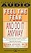 Feel the Fear and Do It Anyway