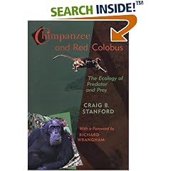 Chimpanzee and Red Colobus: The Ecology of Predator and Prey