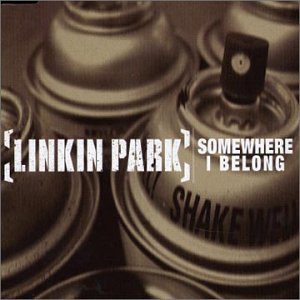 Linkin Park - Somewhere I Belong - Zortam Music