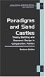 Paradigms and Sand Castles: Theory Building and Research Design in Comparative Politics (Analytical Perspectives on Politics)