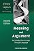 Meaning and Argument: An Introduction to Logic Through Language