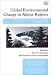 Book Global Environmental Change in Alpine Regions: Recognition, Impact, Adaptation and Mitigation (New Horizons in Environmental Economics)