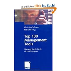 Top 100 Management Tools: Das wichtigste Buch eines Managers