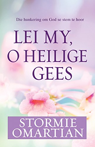 Lei my, o Heilige Gees (eBoek): Die hunkering om God se stem te hoor (Afrikaans Edition)