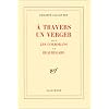 A travers un verger, suivi de Les Cormorans et de Beauregard