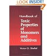 Handbook of Toxic Properties of Monomers and Additives