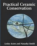 Practical Ceramic Conservation
