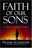 Faith of Our Sons: A Fathers Wartime Diary