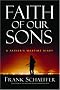 Faith of Our Sons: A Father's Wartime Diary Faith of Our Sons: A Father's Wartime Diary