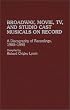 Broadway, Movie, TV, and Studio Cast Musicals on Record: A Discography of Recordings, 1985-1995 (Discographies: Association for Recorded Sound Collections Discographic Reference)