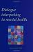 Dialogue Interpreting in Mental Health (Utrecht Studies in Language & Communication)