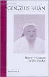  : Genghis Khan: History's Greatest Empire Builder (Military Profiles)