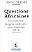 Book Questions africaines: Francophonie, langues nationales, prix litteraires, O.U.A (Points de vue)