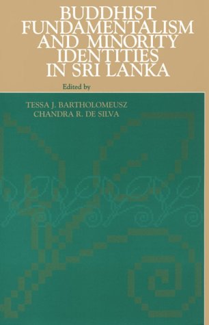 Buddhist Fundamentalism and Minority Identities in Sri Lanka