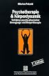 Psychotherapie und K�rperdynamik. Verfahren psycho-physischer Bewegungs- und K�rpertherapie