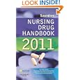 Saunders Nursing Drug Handbook 2011 by Barbara B. Hodgson RN OCN and Robert J. Kizior BS RPh