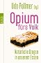 Opium f�rs Volk: Nat�rliche Drogen in unserem Essen