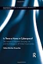 Is there a home in cyberspace? : the Internet in migrants' everyday life and the emergence of global communities