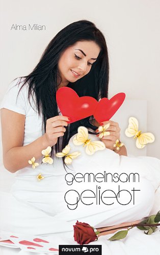 gemeinsam geliebt: ... oder wie die Liebe spielt (German Edition)