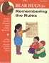 Totline Bear Hugs for Remembering the Rules ~ Positive Activities That Gently Remind Children About Rules (Bear Hugs)