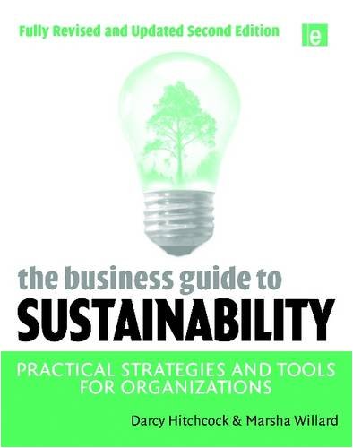 The Business Guide to Sustainability: Practical Strategies and Tools for Organizations