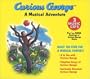 Curious George: A Musical Adventure