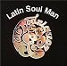 Latin Soul Man