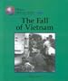 World History Series - The Fall of Vietnam