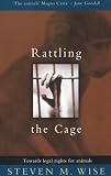 Used : Rattling the Cage: Towards Legal Rights for Animals