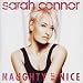 Sarah Connor-Naughty But Nice