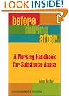 Before, During, After: A Nurse's Guide to Substance Abuse