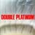 Double Platinum(2lp/1cd) -9eme Lp