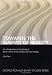 Towards the Summit of Reality: An Introduction to the Study of Baha'u'llah's Seven Valleys and Four Valleys