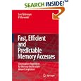 Fast, Efficient and Predictable Memory Accesses: Optimization... by Lars Wehmeyer and Peter Marwedel