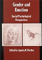 Gender and Emotion: Social Psychological Perspectives (Studies in Emotion and Social Interaction)