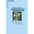 Geschichte des Hellenismus: Von Alexander bis Kleopatra