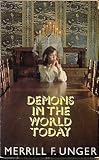 Demons in the World Today: A Study of Occultism in the Light of God s Word