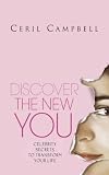 Discover the New You: Celebrity Secrets to Transform Your Life