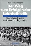 Der Weg zum Erfolg in der Leichtathletik