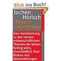 Theorie-Apotheke: Eine Handreichung zu den humanwissenschaftlichen Theorien der letzten f�nfzig Jahre, einschlie�lich ihrer Risiken und Nebenwirkungen (suhrkamp taschenbuch)