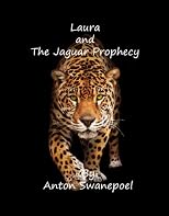 Laura and The Jaguar Prophecy