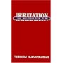Irritation: The Destructive Fire
