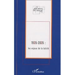 1905-2005 : les enjeux de la la�cit�