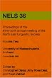 Nels 36: Proceedings of the 36th Annual Meeting of the North East Linguistic Society