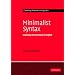 Minimalist Syntax: Exploring the Structure of English (Cambridge Textbooks in Linguistics)