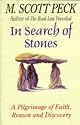 In Search of Stones: A Pilgrimage of Faith, Reason, and Discovery