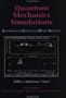 Quantum Mechanics Simulations: The Consortium for Upper-Level Physics Software (Cups)