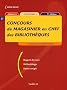 Concours de magasinier en chef des biblioth�ques : Cat�gorie C