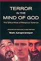 Terror in the Mind of God: The Global Rise of Religious Violence Updated Edition with a New Preface (Comparative Studies in Religion and Society)