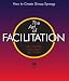 Art Of Facilitation